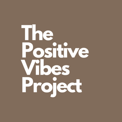 The Positive Vibes Project